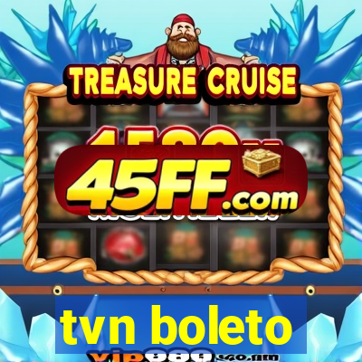 tvn boleto